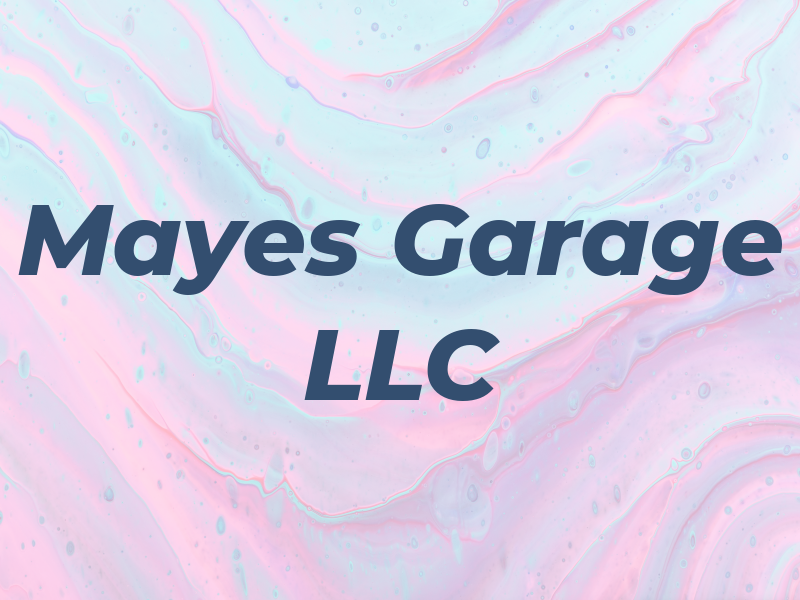 Mayes Garage LLC