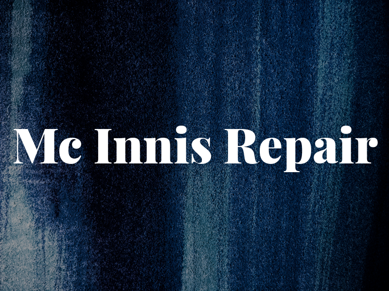 Mc Innis Repair