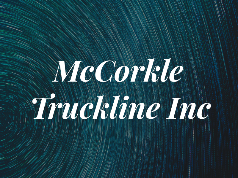 McCorkle Truckline Inc