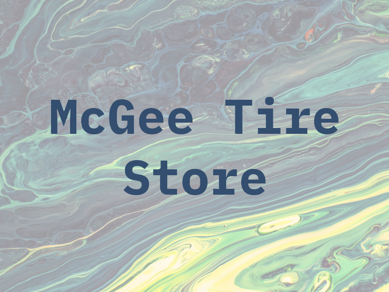 McGee Tire Store