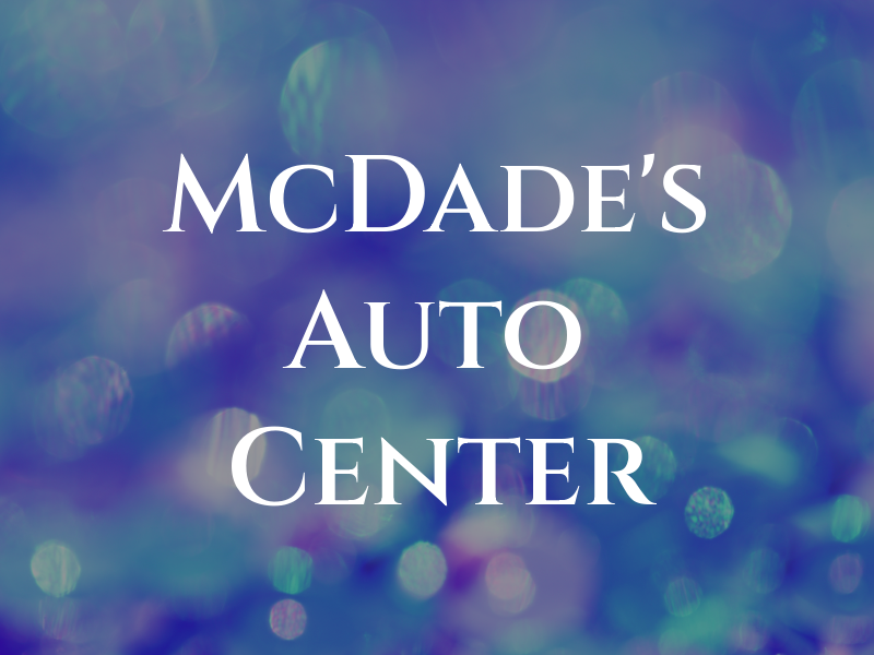 McDade's Auto Center