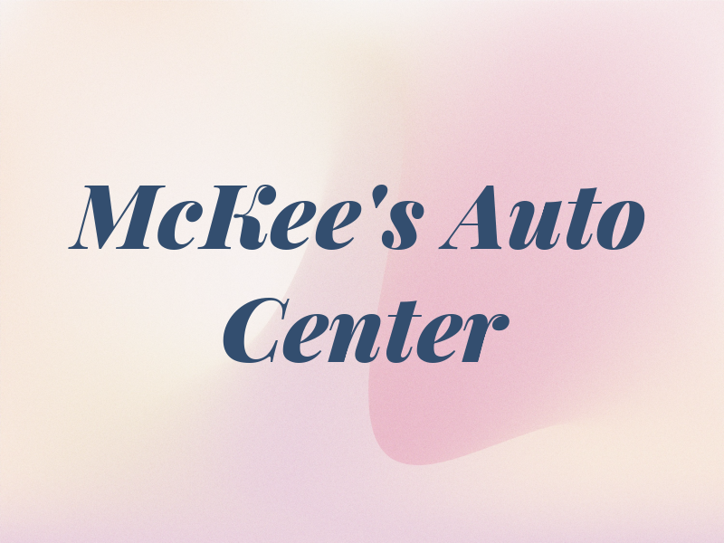 McKee's Auto Center Inc