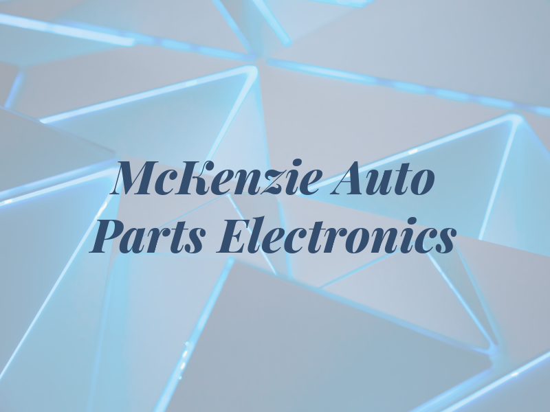 McKenzie Auto Parts & Electronics