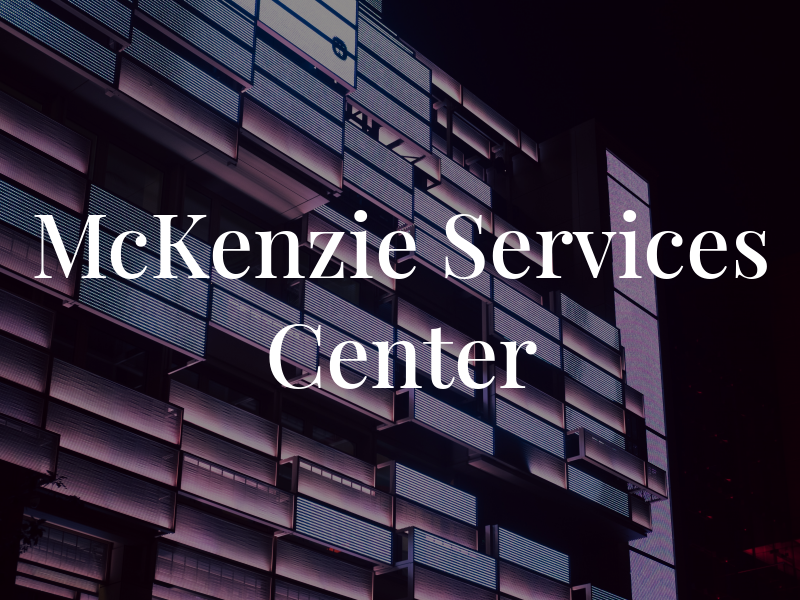 McKenzie Services Center