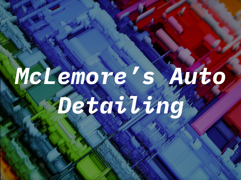 McLemore's Auto Detailing