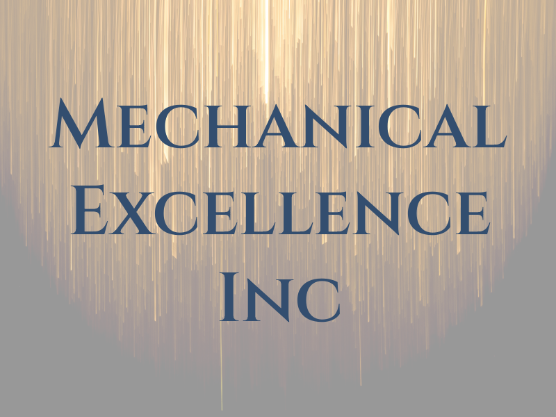 Mechanical Excellence Inc