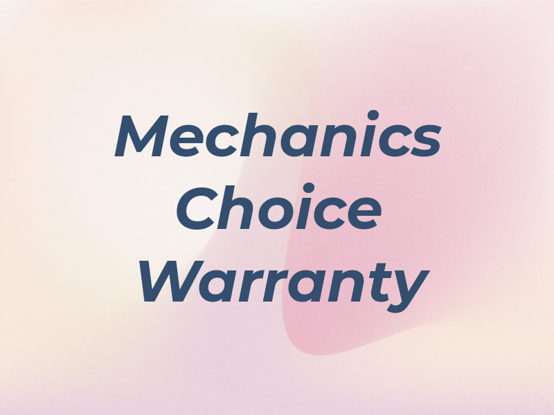 Mechanics Choice Warranty Co