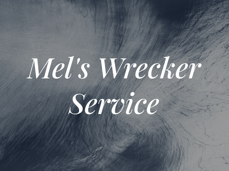 Mel's Wrecker Service