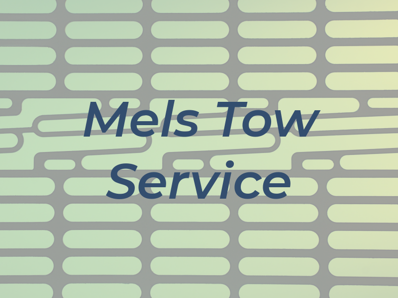 Mels Tow Service