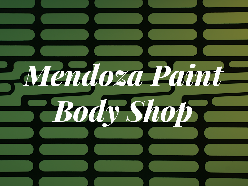 Mendoza Paint and Body Shop
