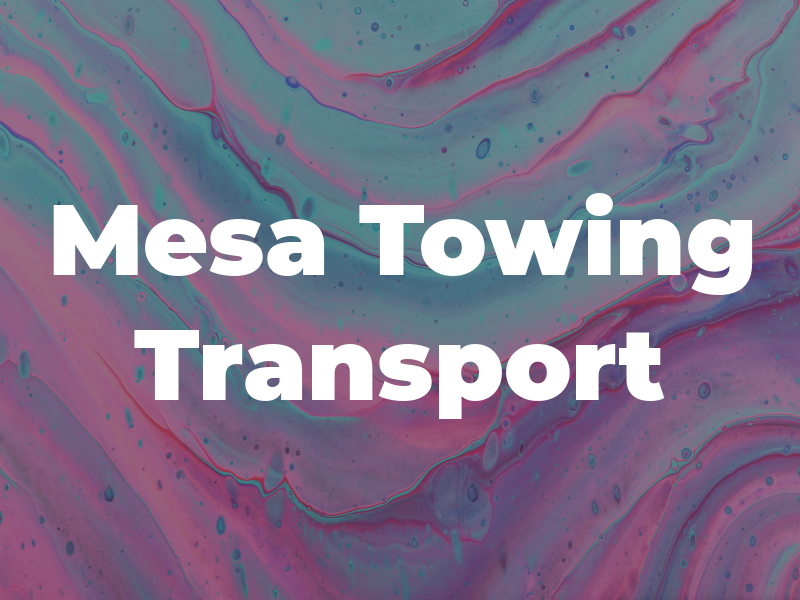 Mesa Towing & Transport