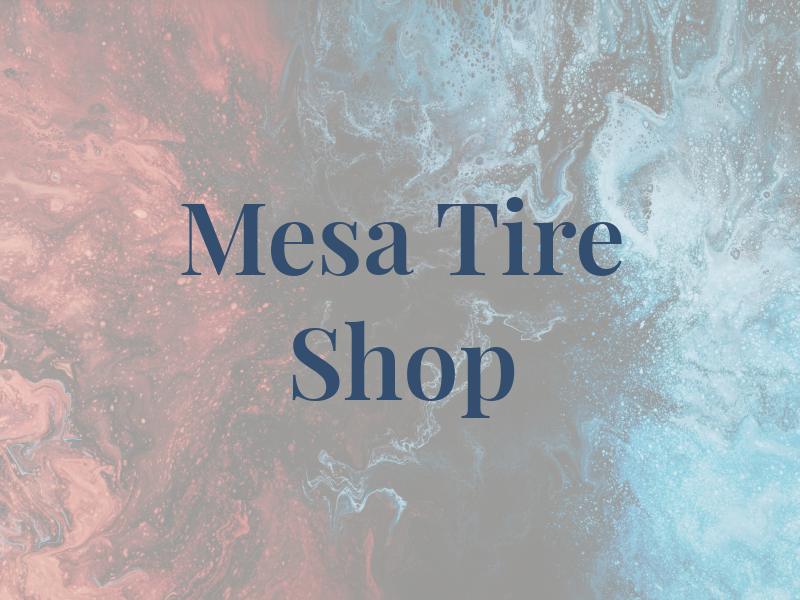 Mesa Tire Shop