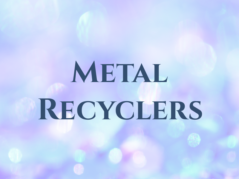 Metal Recyclers
