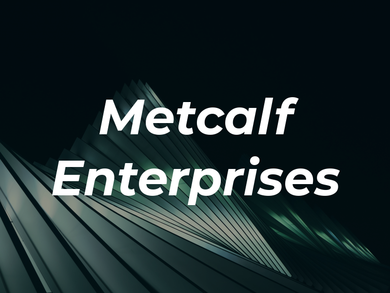 Metcalf Enterprises