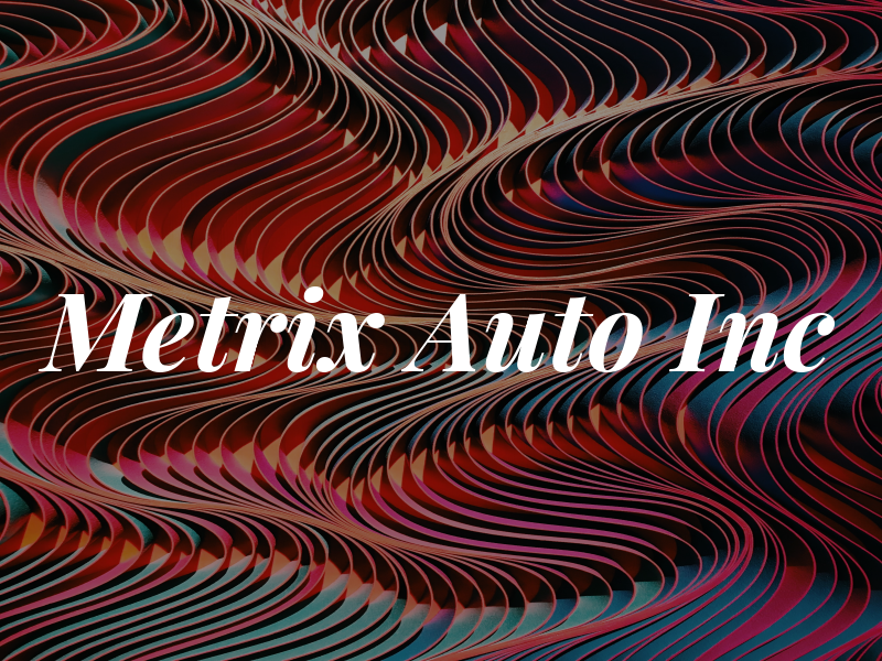 Metrix Auto Inc