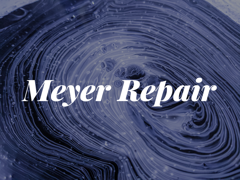 Meyer Repair