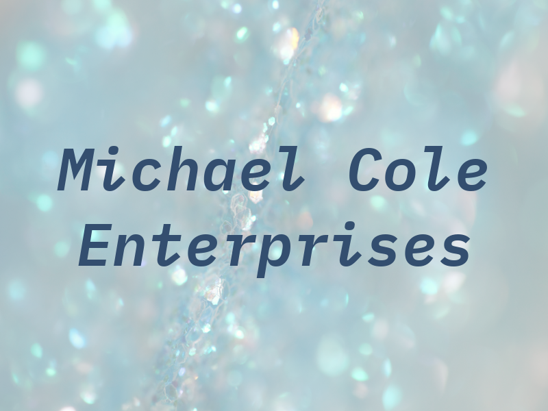 Michael Cole Enterprises Inc