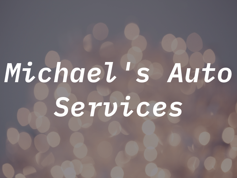 Michael's Auto Services