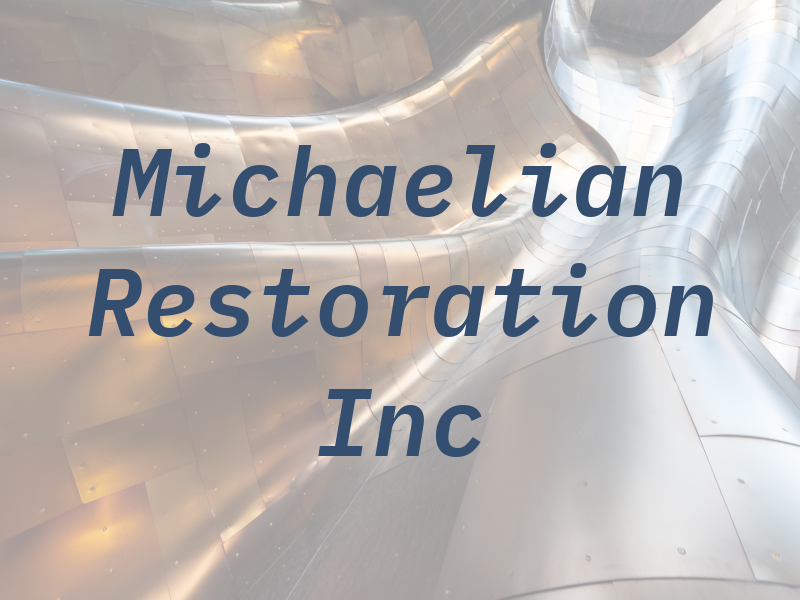 Michaelian Restoration Inc
