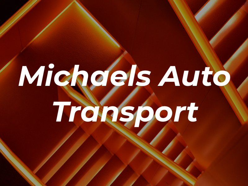 Michaels Auto Transport