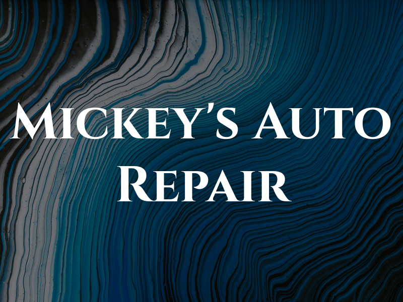 Mickey's Auto Repair