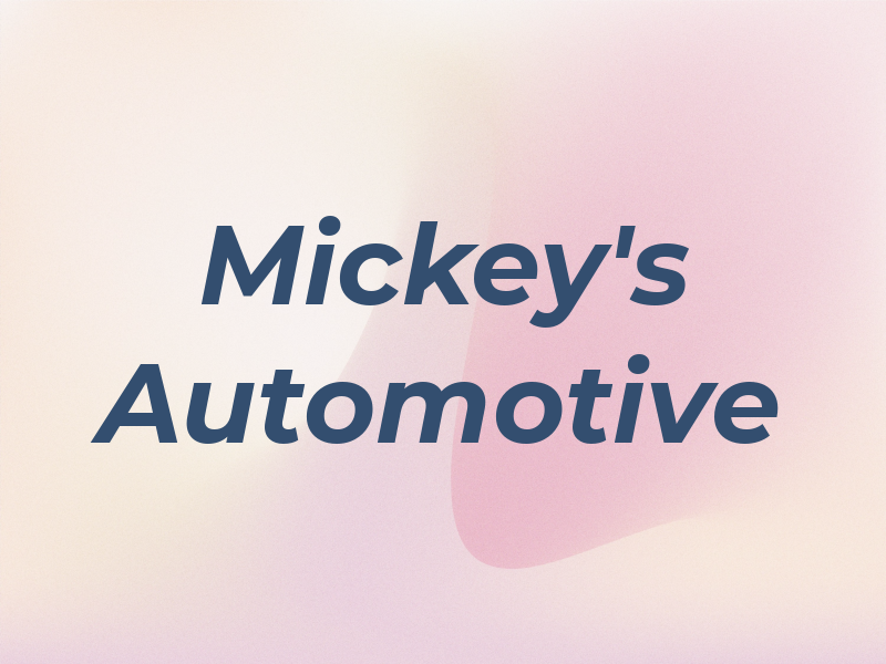 Mickey's Automotive