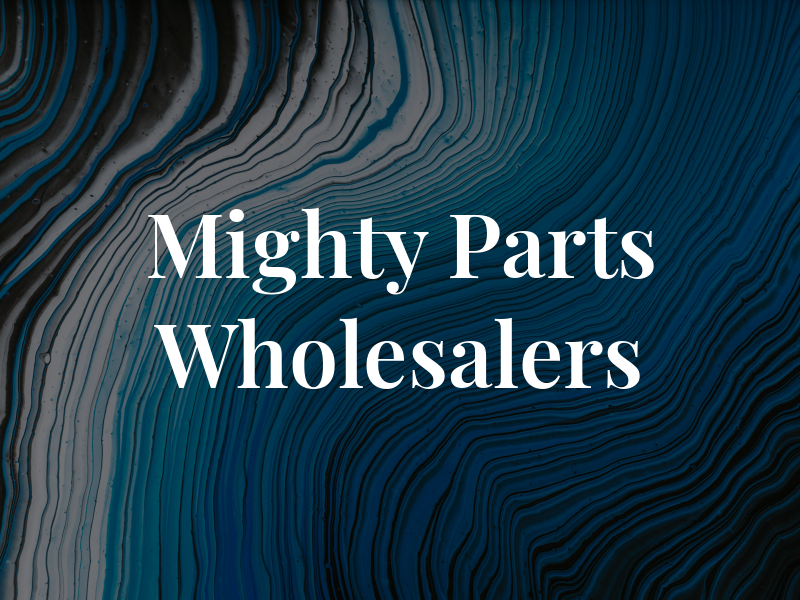 Mighty Parts Wholesalers