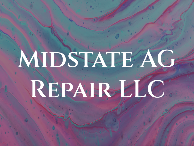 Midstate AG Repair LLC