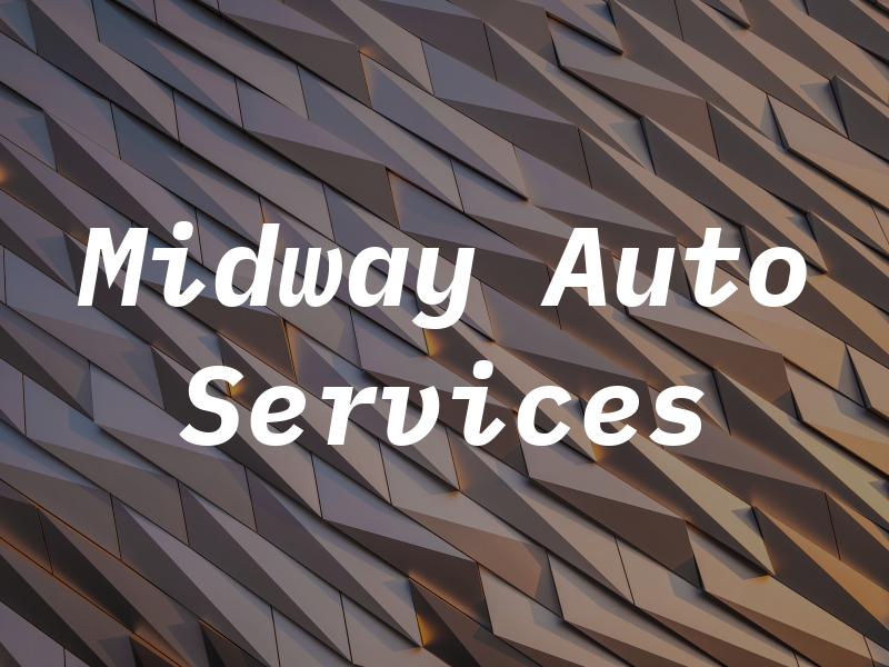 Midway Auto Services