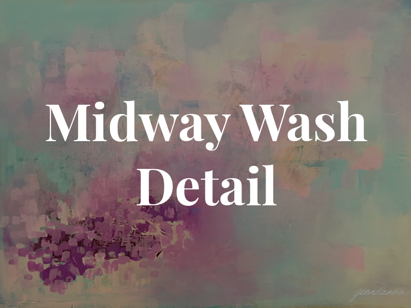 Midway Car Wash & Detail