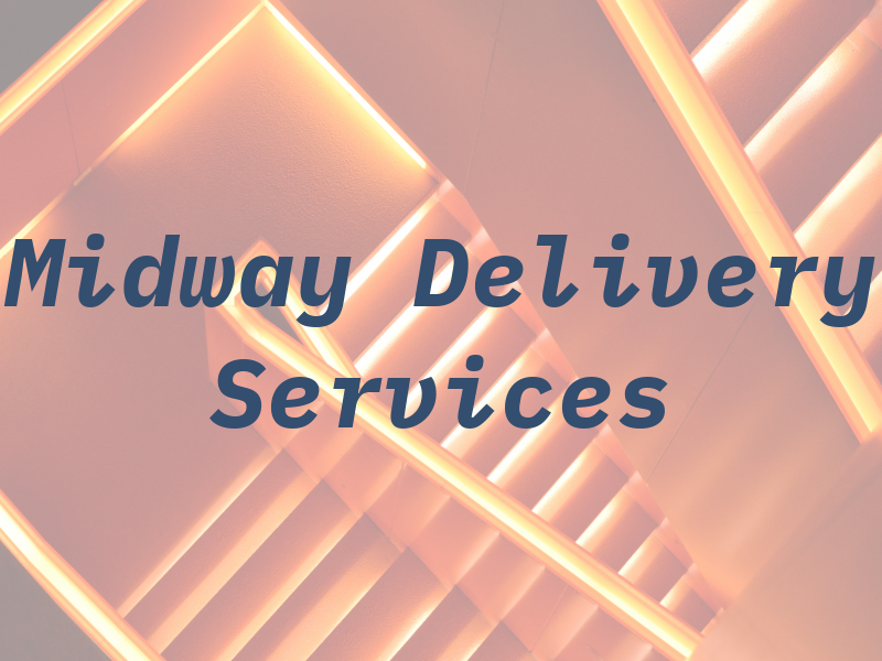 Midway Delivery Services