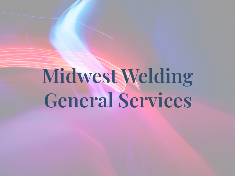 Midwest Welding & General Services