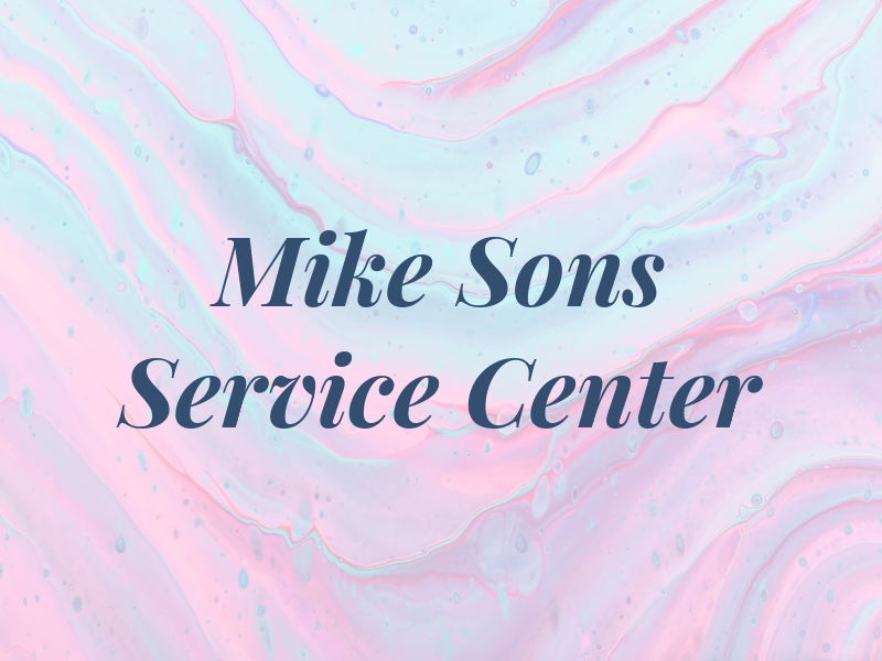 Mike and Sons Service Center