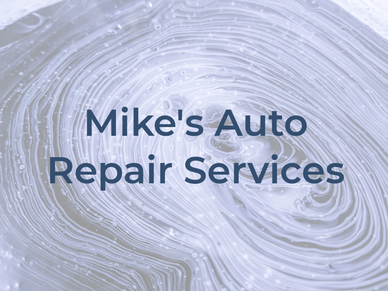 Mike's Auto Repair Services