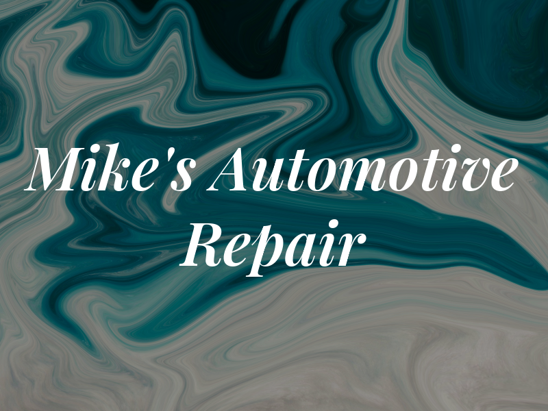 Mike's Automotive Repair