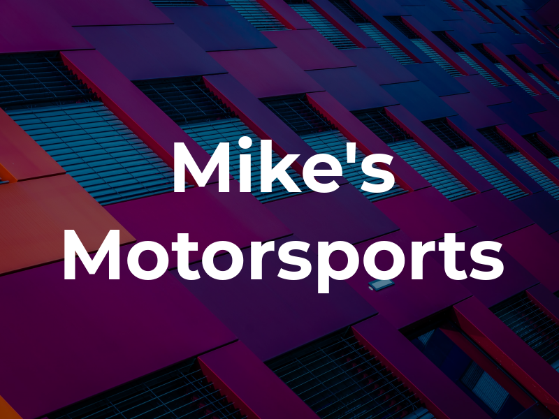 Mike's Motorsports