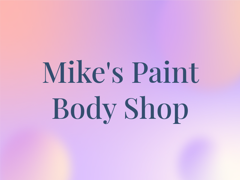 Mike's Paint & Body Shop