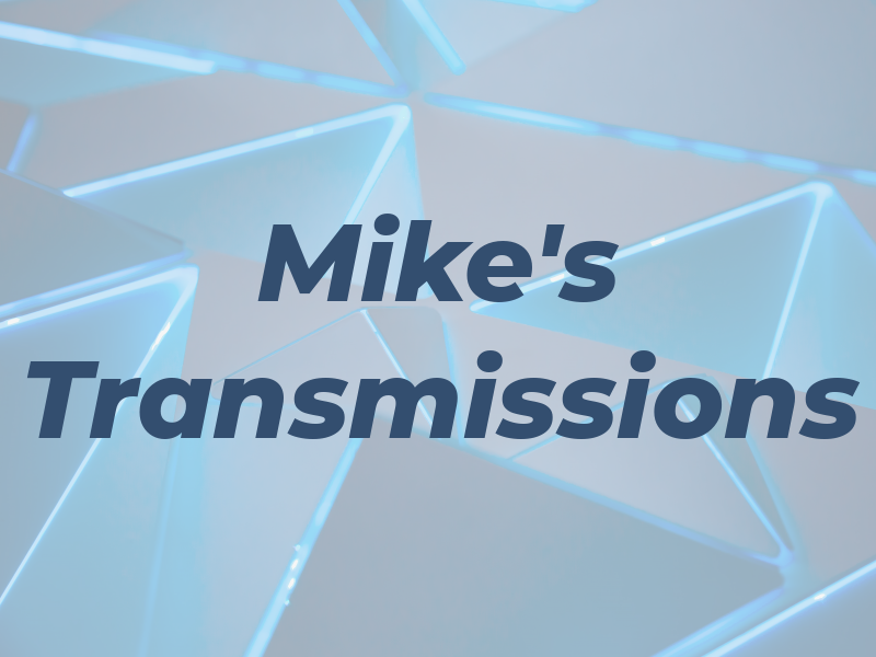 Mike's Transmissions