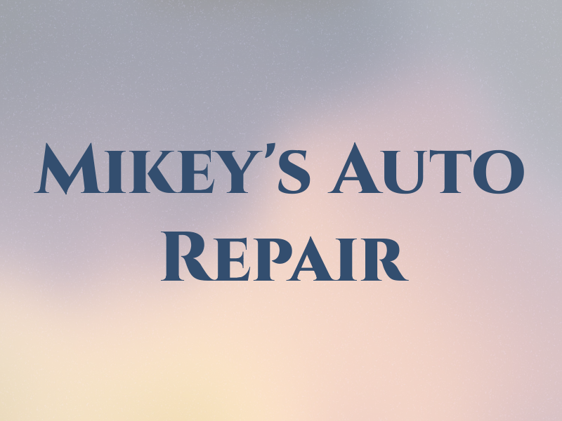 Mikey's Auto Repair LLC