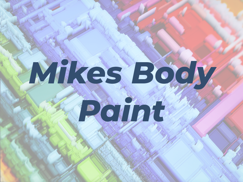 Mikes Body & Paint
