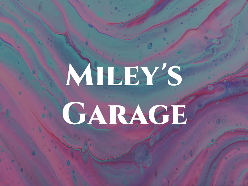 Miley's Garage