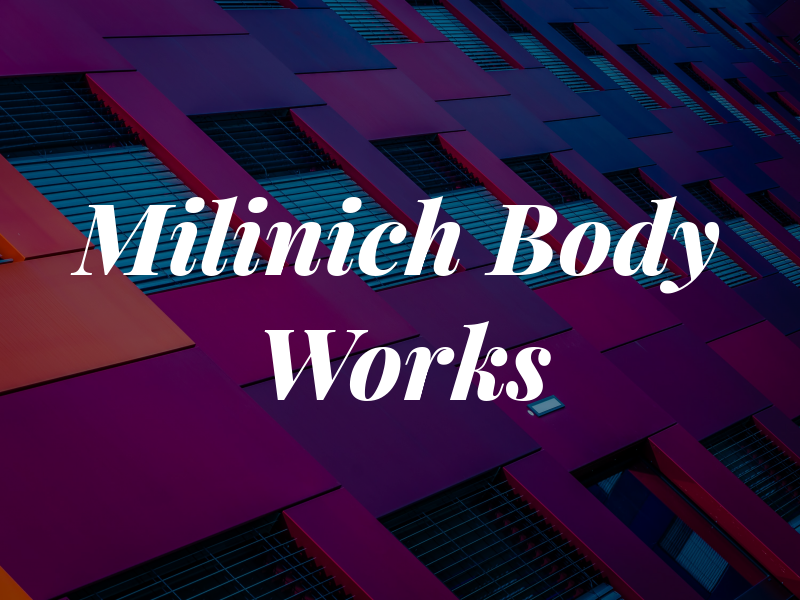 Milinich Body Works