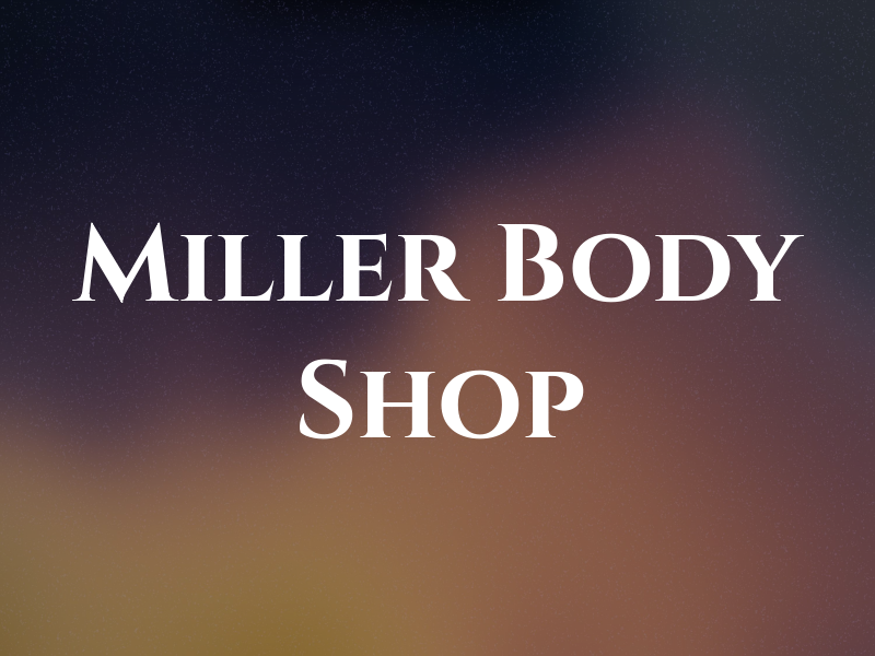 Miller Body Shop