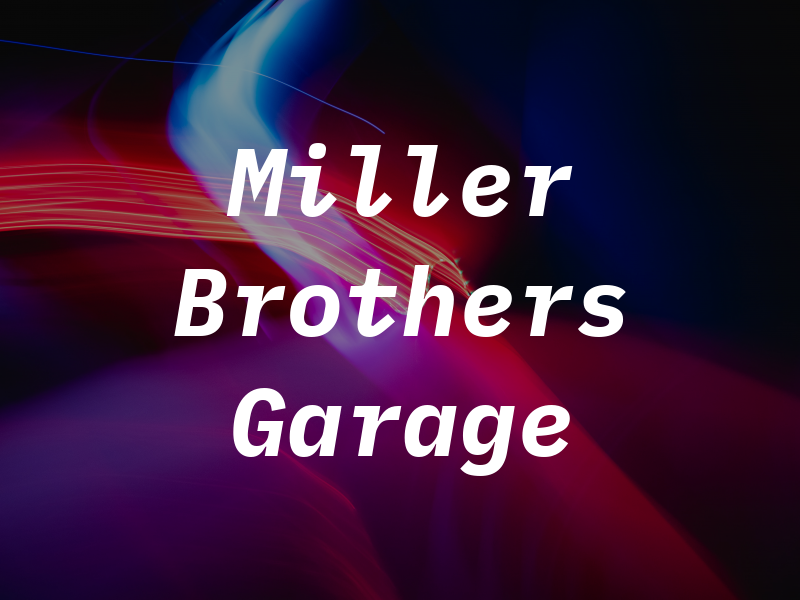 Miller Brothers Garage