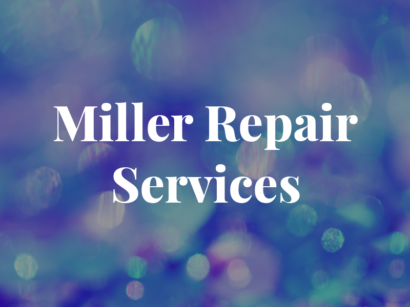Miller Repair Services