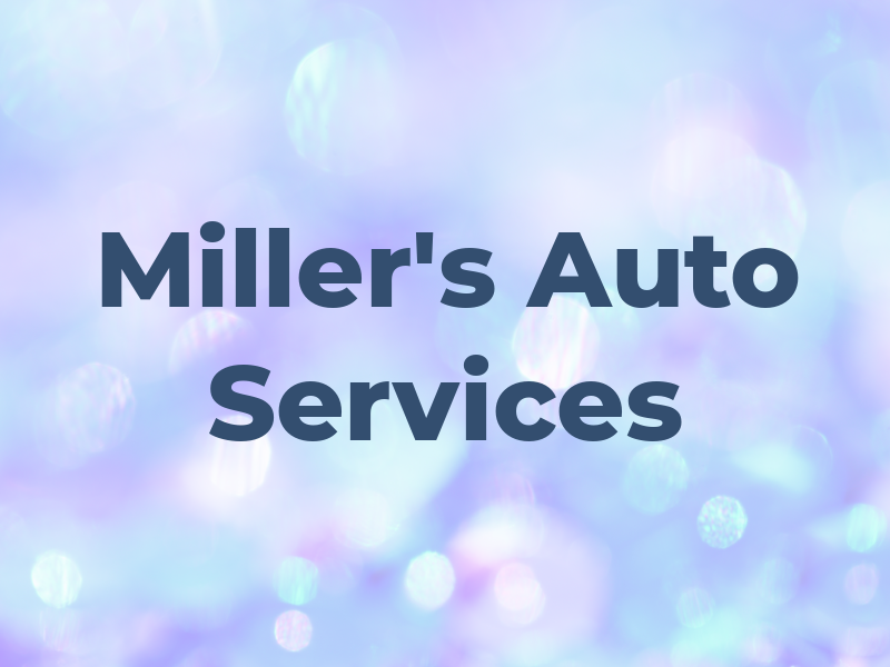 Miller's Auto Services Inc