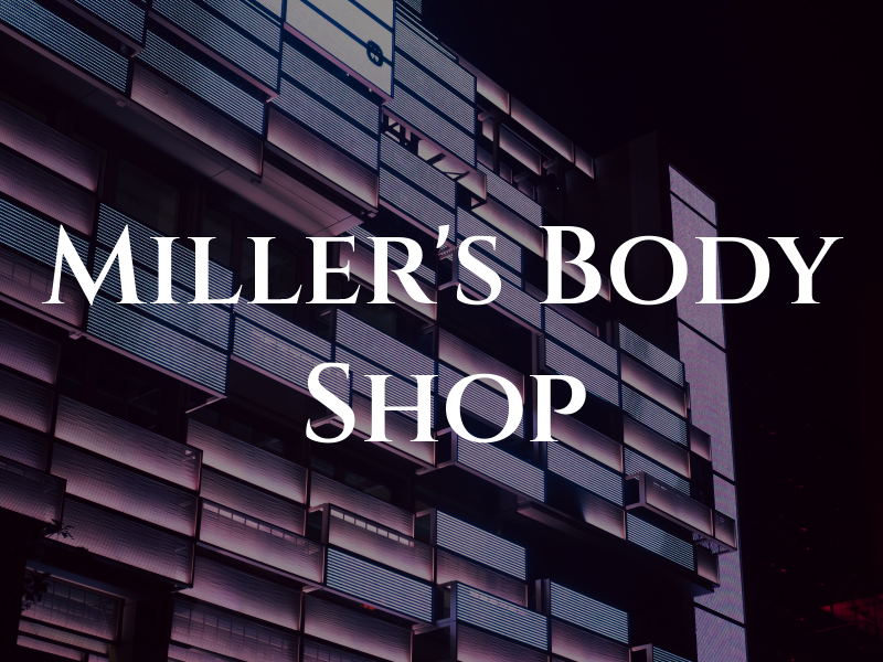 Miller's Body Shop