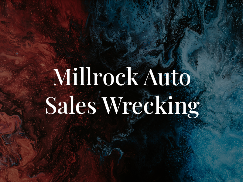 Millrock Auto Sales & Wrecking