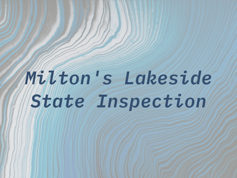 Milton's Lakeside State Inspection