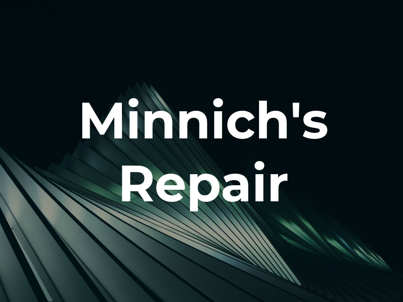 Minnich's Repair